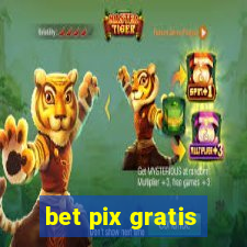 bet pix gratis